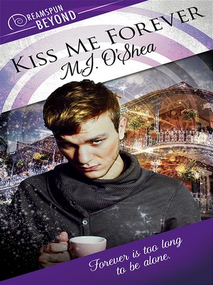 cover image of Kiss Me Forever